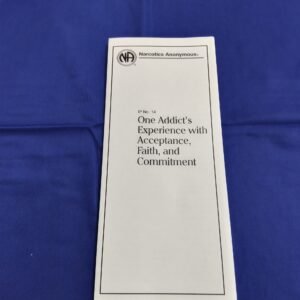 #14 One Addict's Experience with Acceptance, Faith, and Commitment